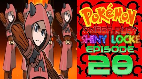 Pokémon Omega Ruby Shiny Locke Episode 28 MAGMA RESISTANCE YouTube