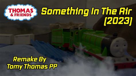 Tomy Something In The Air 2023 YouTube