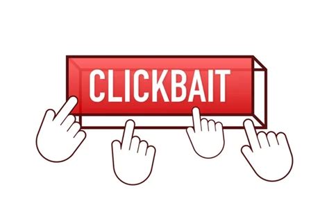 Clickbait What Is Common Techniques And Examples