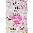 Mille Pezzi Del Mio Cuore Cole Tillie Vivaldi Anna Amazon It Libri