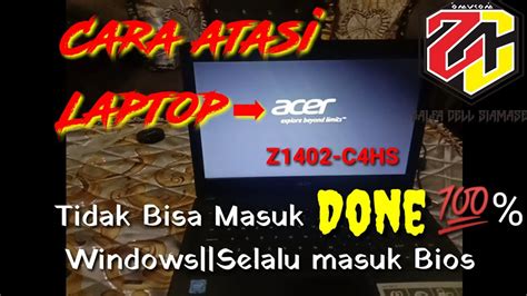 Cara Atasi Laptop Acer Tidak Bisa Masuk Windows Selalu Masuk Bios