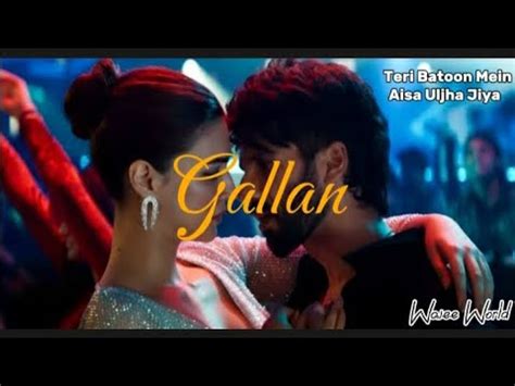 Gallan Full Lyrical Song Teri Batoon Mein Aisa Uljha Jiya Shahid