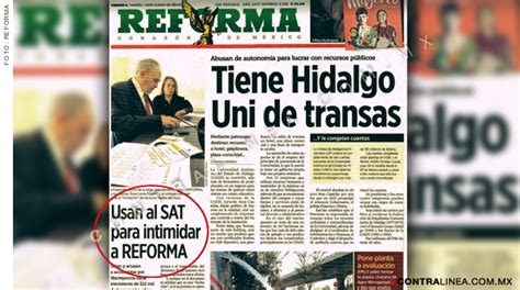 Periódico Reforma Exagera Presidente López Obrador Contralínea