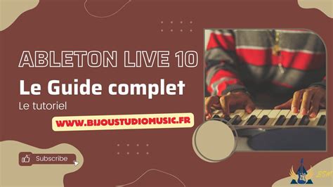 Le Guide Complet Ableton Live 10 YouTube