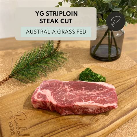 Australia Grass Fed Yg Striploin Steak Chilled 200 300g Halal Punched Foods Savour Quality