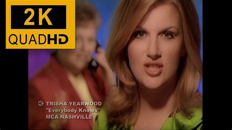 Trisha Yearwood Everybody Knows Youtube