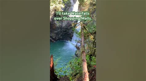 Waterfalls Over Shopping Malls Pacific North West Shorts Youtube