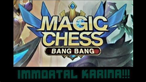 MLBB Magic Chess Immortal Karina YouTube