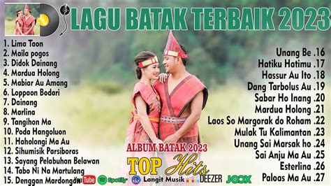 Lagu Batak Paling Romantis Lagu Batak Enak Di Dengar Pas Top