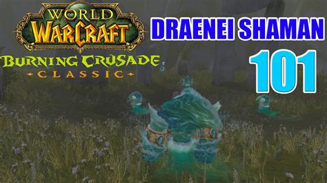 Let S Play Wow Tbc Classic Draenei Shaman Part Stones Of