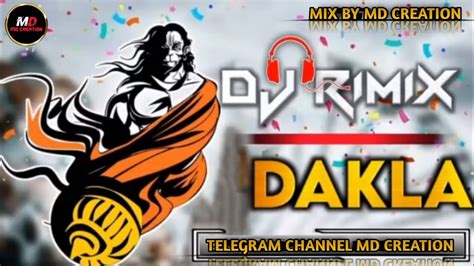 Dj Dj Rimix Dakla Dj Hanuman Dada Na Dakla Dakla New DJ