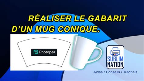 R Aliser Le Gabarit D Un Mug Conique Tr S Facilement Youtube