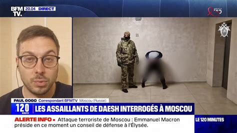 Les Assaillants De Daesh Interrog S Moscou