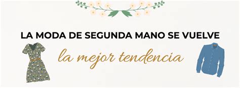 La Moda De Segunda Mano Se Ha Convertido En Tendencia PERCENTIL