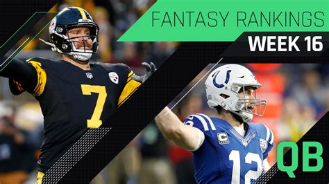 Week 16 Fantasy Rankings Qb Sporting News Australia