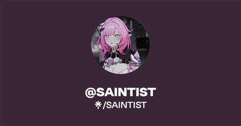 Saintist Twitter Instagram Tiktok Twitch Linktree