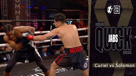 Quick Jabs Raul Curiel Vs Brad Solomon El Cugar Becomes Fastest To