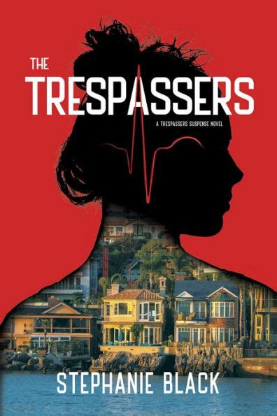 The Trespassers By Stephanie Black Ebook Barnes And Noble®