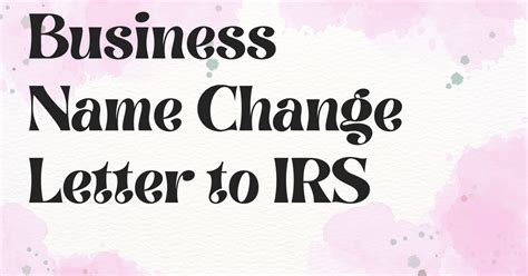 Business Name Change Letter To IRS Letter Draft