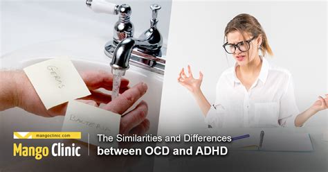 The Similarities And Differences Between Ocd And Adhd Mango Clinic