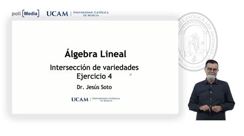 Lgebra Lineal Intersecci N De Variedades Ej Jes S Soto Youtube