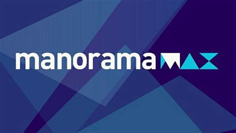 Manorama Max A New Streaming Service From Mmtv Launched