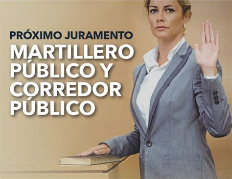 Pr Ximo Juramento De Martillero P Blico Y Corredor P Blico Colegio