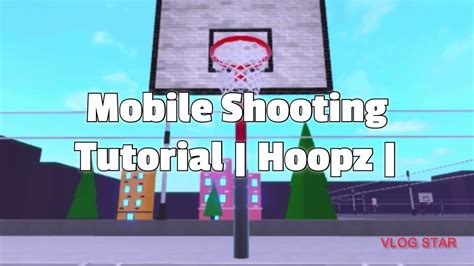 Mobile Shooting Tutorial Hoopz Roblox YouTube