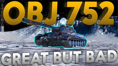 WOTB OBJ 752 FULL IN DEPTH REVIEW YouTube