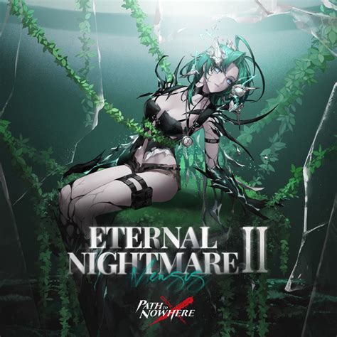 Path to NowhereEternal Nightmare IIを配信開始THE MAGAZINE