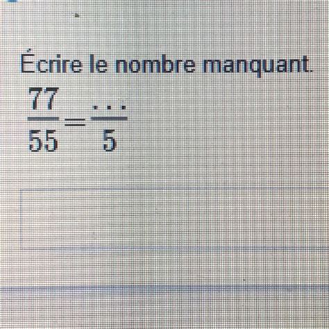 Écrire le nombre manquant Nosdevoirs fr