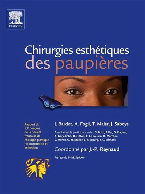 Chirurgies Esth Tiques Des Paupi Res Ebook Alain Fogli