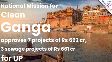 National Mission for Clean Ganga Approves 7 Projects Worth Rs 692 Crore