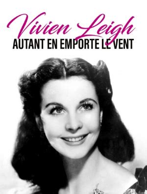 Vivien Leigh Autant En Emporte Le Vent Film Moviemeter Nl