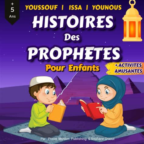 Amazon Histoires Des Prophètes Pour Les Enfants Contes Islamiques