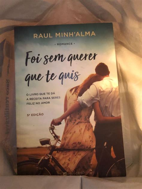 Foi Sem Querer Que Te Quis De Raul Minhalma Folhassoltas