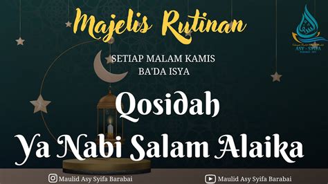 Ya Nabi Salam Alaika Majelis Maulid Rutinan Mingguan Asy Syifa