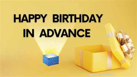 Advance Birthday Wishes and Messages – ShortGoodQuotes