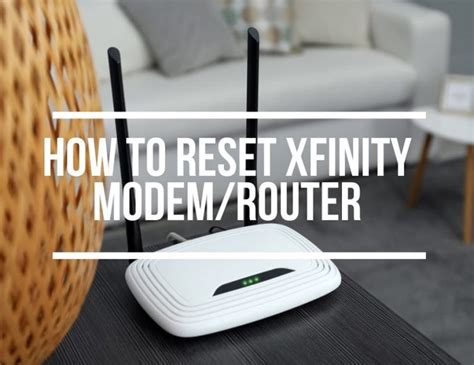 How To Reset Xfinity Router Modem Resetting Xfinity Gateway