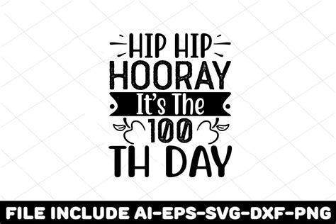 Hip Hip Hooray Its The 100th Day Graphic By Print Ready Store