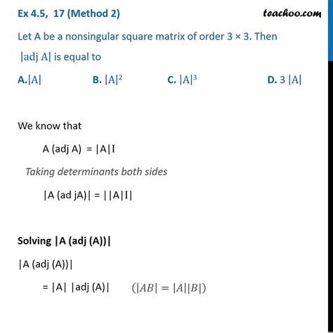 Let A Be A Square Matrix Of Order 3 X 3 Then Adj A Is Teachoo