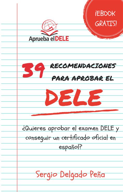 M Todo Dele B Prueba Escrita Gu A Paso A Paso Para Aprobar Por Tu