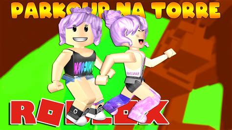 Roblox Ana And Bela Parkour IncrÍvel Na Torre Cai Demais Parkour Tower Youtube