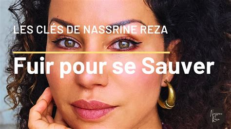 Les Signes Intérieurs Fuir pour Mieux Vivre avec Nassrine Reza