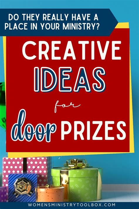 Creative Ideas For Door Prizes Women S Ministry Toolbox Door Prizes Prize Ts Prizes