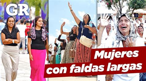 ¿por Qué Las Mujeres De La Luz Del Mundo Usan Faldas Largas Youtube