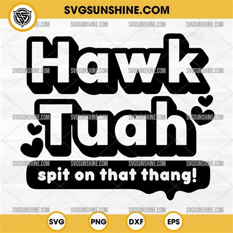 Silhouette Hawk Tuah Spit On That Thang Svg Png