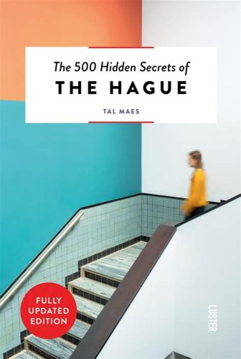 500 Hidden Secrets of The Hague by ACC Art Books - Issuu