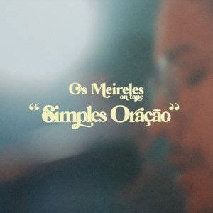 Simples Oração Ao Vivo Single de Os Meireles LETRAS MUS BR