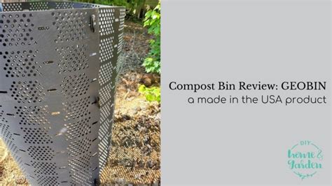 Compost Bin Review Geobin A Made In The Usa Product